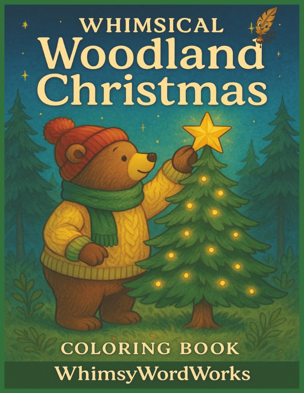 Whimsical woodland Christmas Coloring Book WhimsyWordWorks: Adorable Winter Animals for Kids & Adults to Color