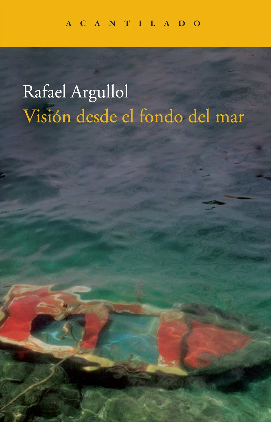 Vision Desde El Fondo del Mar: 177 (Narrativa del Acantilado)
