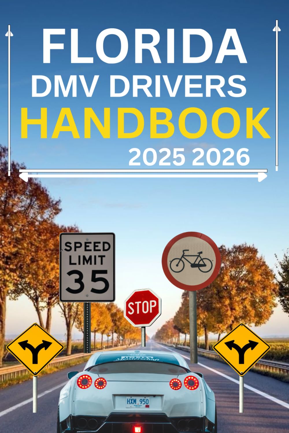 florida dmv driver handbook 2025 2026: The Most complete and comprehensive DMV manual Everything You Need to Know to Pass with Practice Questions and ... the Road Signs and Traffic Law, color print