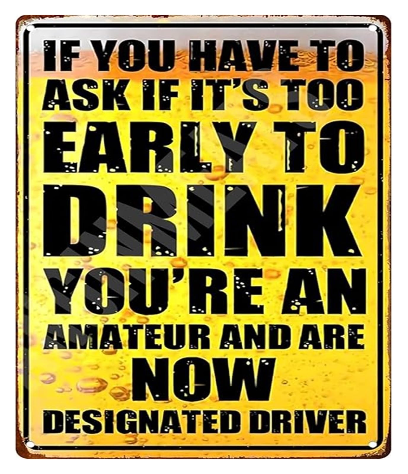 NWPNLXEA Humorous Metal Sign If You Have To Ask If Its Too Early Retro Bar Decor for Man Cave Home Bar Cafe 8 X 12 in