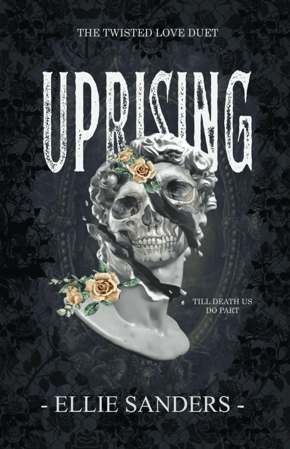 Uprising (Twisted Love Duet Book 2)