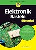 Elektronik-Basteln für Dummies Paperback – 23 Sept. 2020
