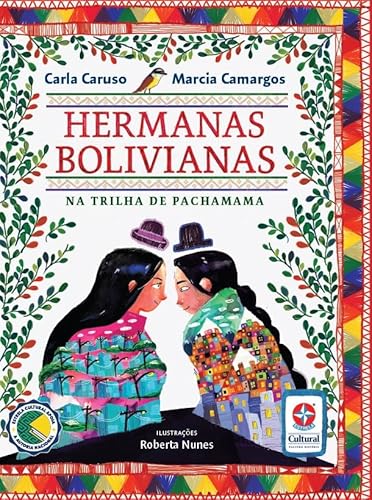 Hermanas bolivianas – Na trilha de Pachamama:
