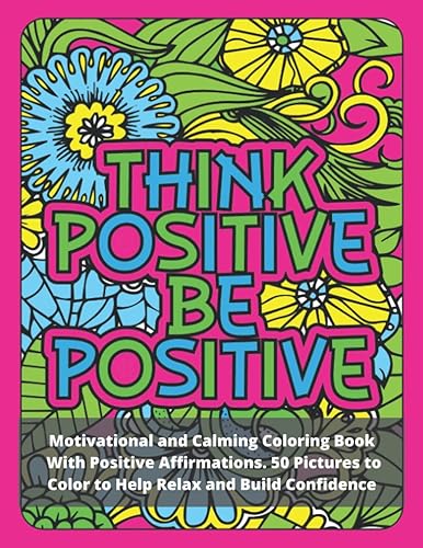 Mental Health Coloring Book For Teens: 50 Relaxing Drawings to Color. Designed to Help Relax and Relieve Stress. Suitable for Teenagers, Adults and Kids.