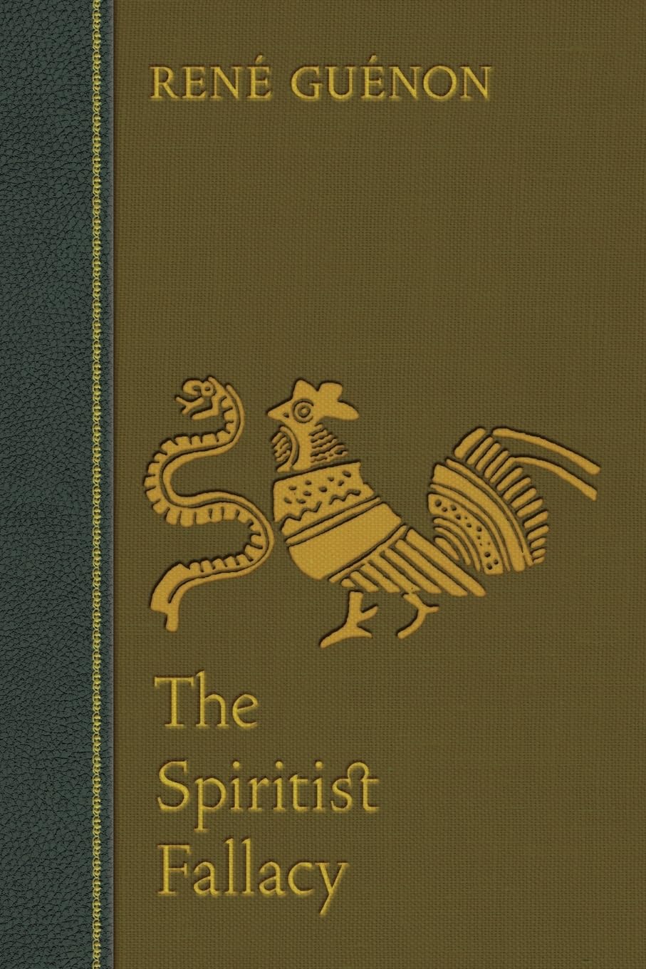 The Spiritist Fallacy (Collected Works of Rene Guenon)