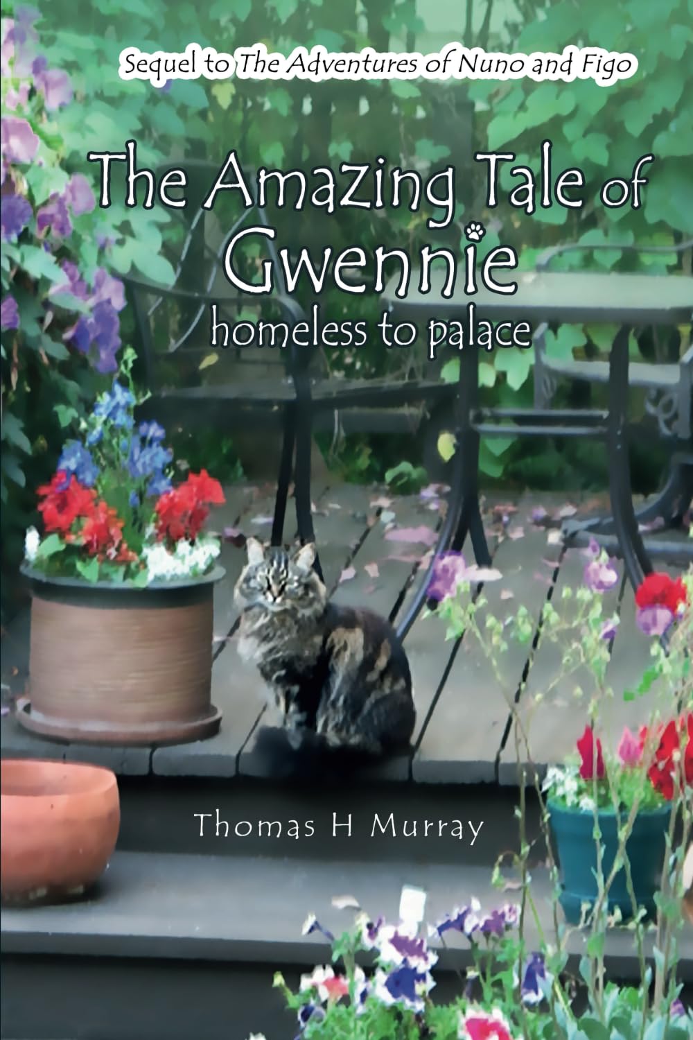 The Amazing Tale of Gwennie: Homeless to Palace: 2 (What Happens When an Iberian Lynx and a Maine Coon Cat Meet in Southern California?)