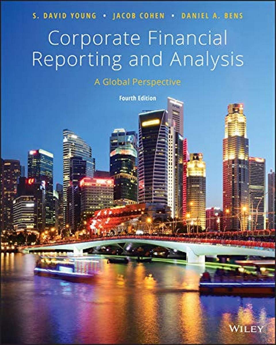 WILEY Corporate Financial Reporting and Analysis: A Global Perspective