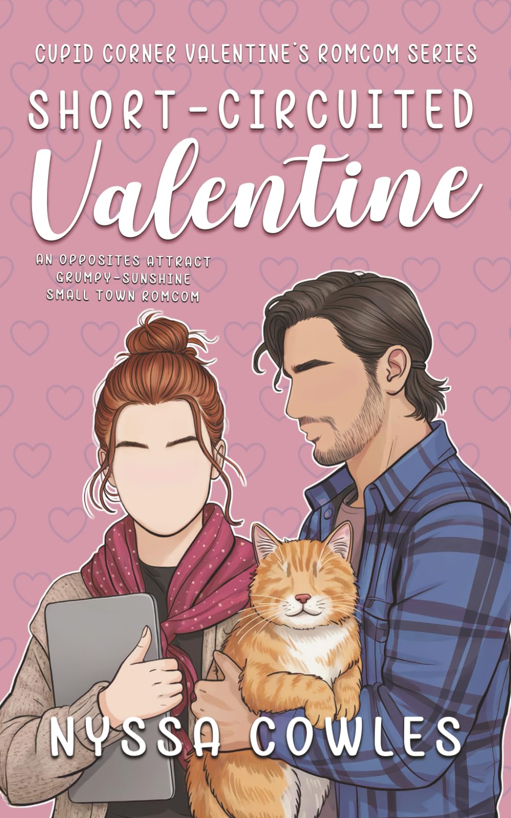 Short-Circuited Valentine: A Grumpy Sunshine Small Town Rom Com