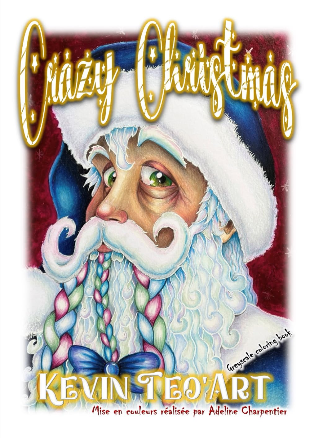 Crazy Christmas: Greyscale Coloring Book