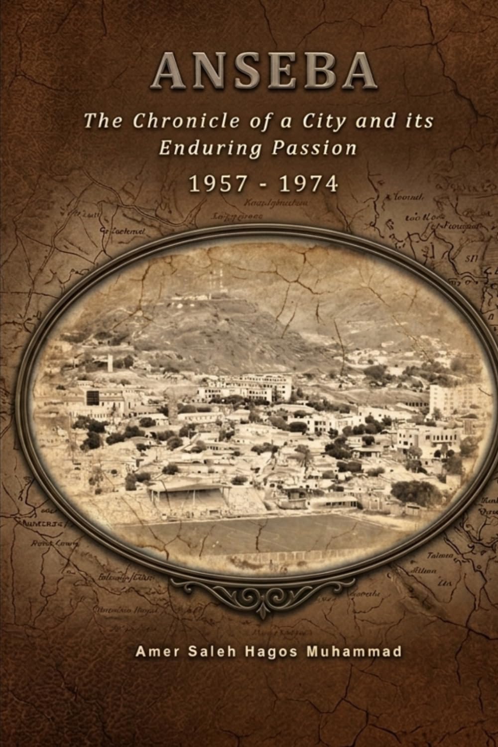 ANSEBA The Chronicle of a City And its Enduring Passion 1957 – 1974: ANSEBA Sports Club - Keren