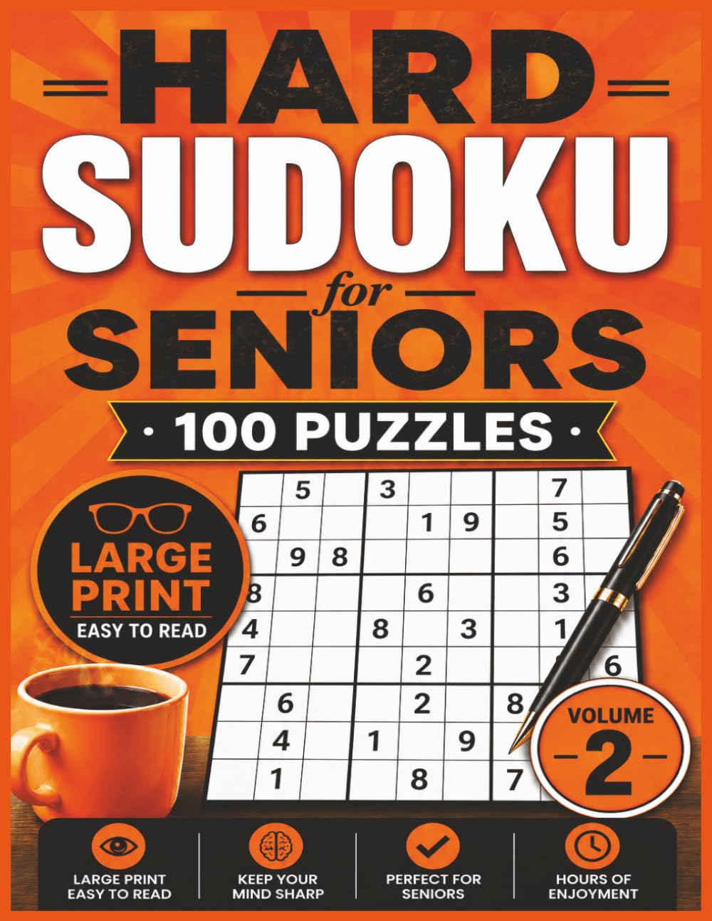 Hard Sudoku for Seniors: Volume 2: 100 Large Print Sudoku Puzzles | Challenging Brain Training to Boost Memory, Focus and Mental Sharpness