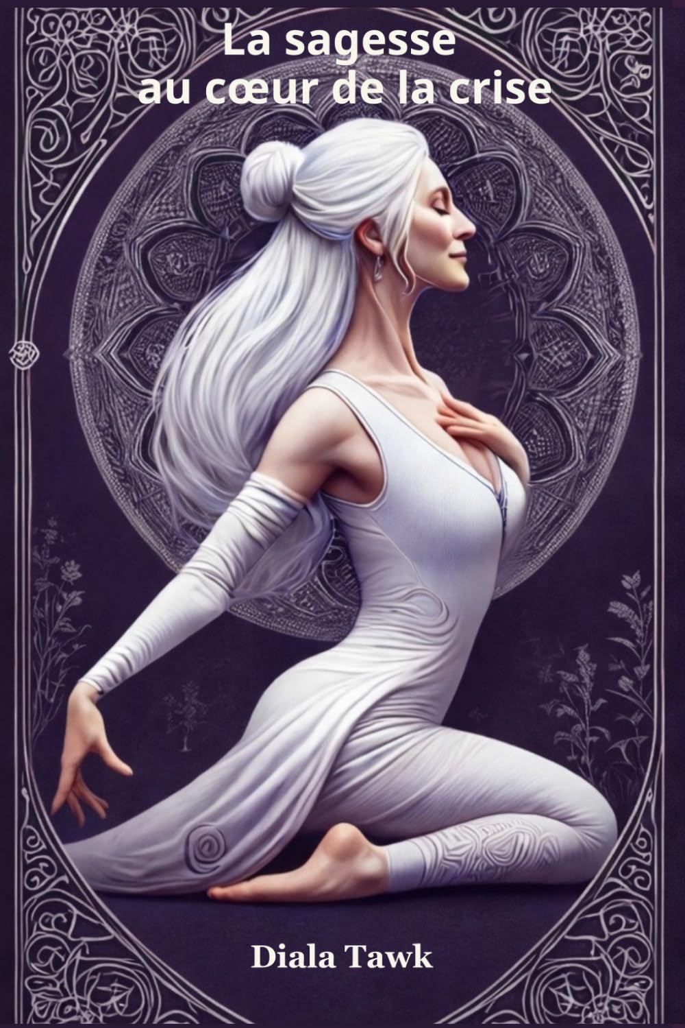 La sagesse au coeur de la crise