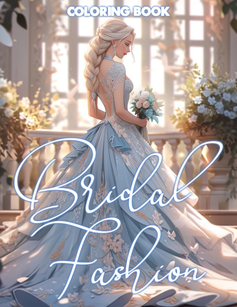 Bridal Fashion Coloring Book: Stunning Wedding Gowns Coloring Pages with  Beautiful Dress Designs Illustrations for All Ages Creativity and Relaxation
