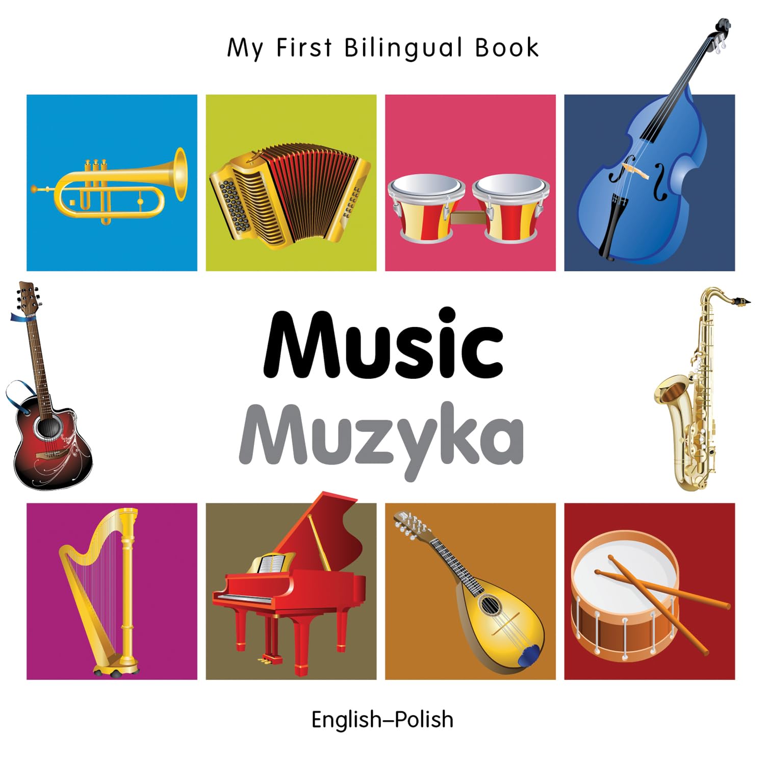 My First Bilingual Book - Music (English-Polish)