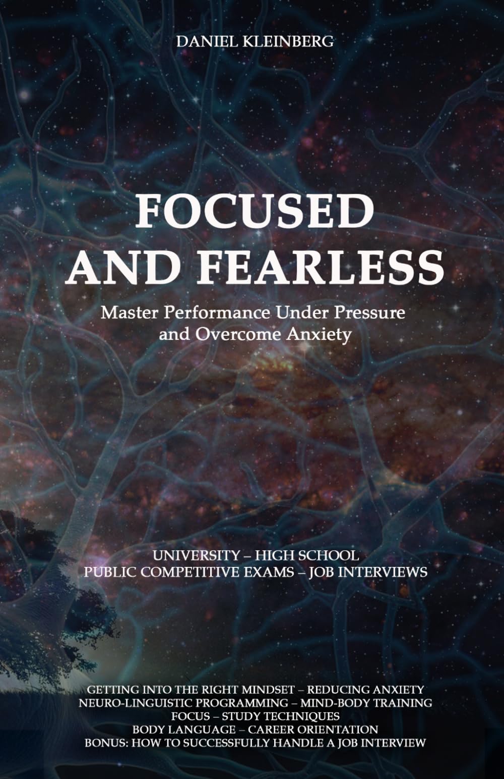 FOCUSED AND FEARLESS: MASTER PERFORMANCE UNDER PRESSURE AND OVERCOME ANXIETY