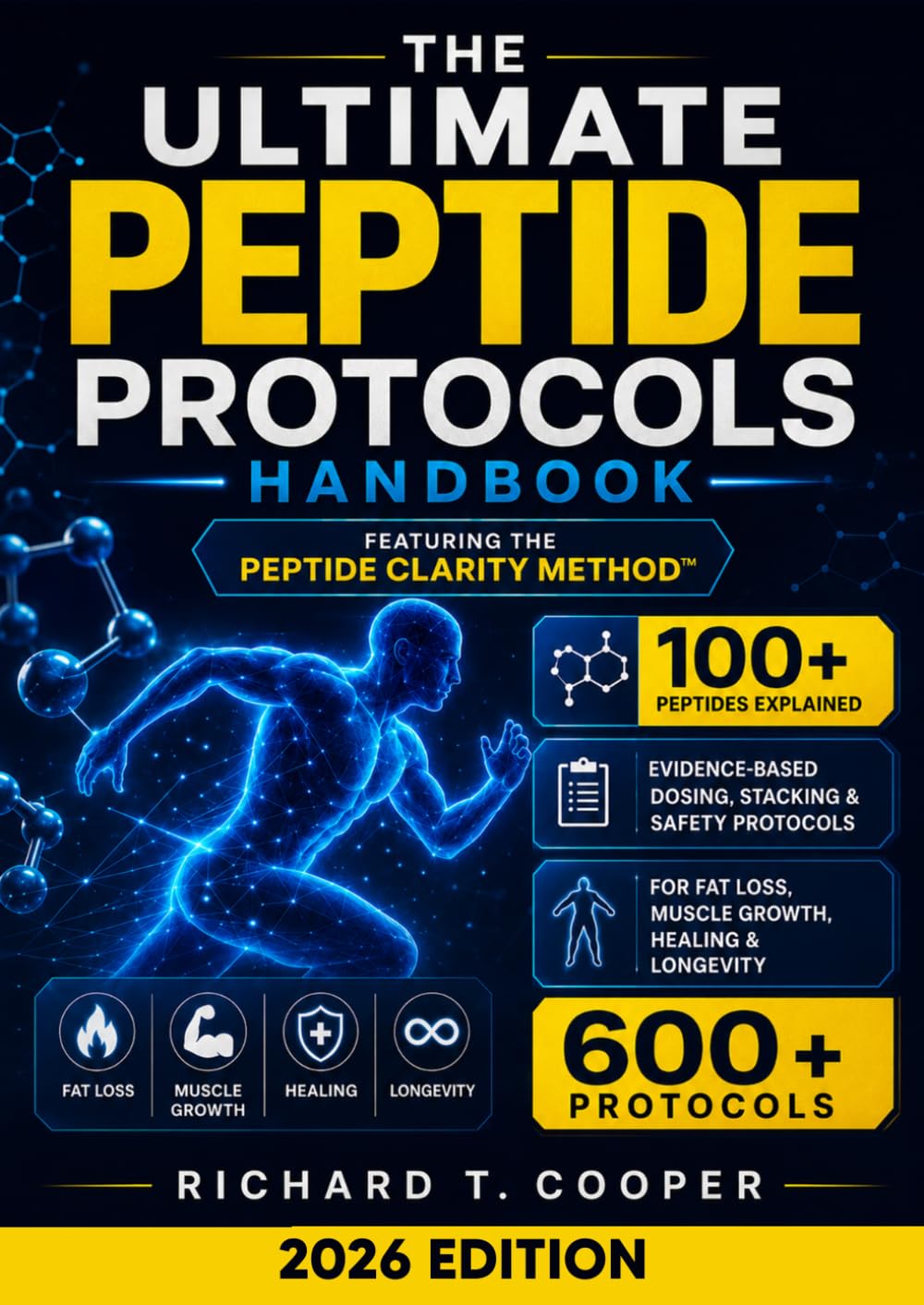 The Ultimate Peptide Protocols Handbook: BPC-157, GLP-1, TB-500 & 100+ Peptides Explained | Evidence-Based Dosing, Stacking, and Safety Protocols for Fat Loss, Muscle Growth, Healing, and Longevity