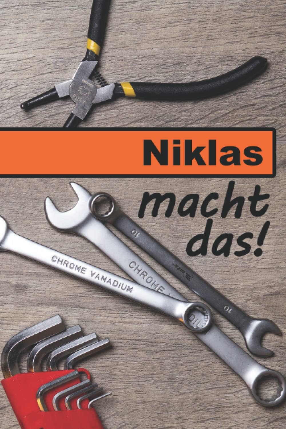Niklas macht das!: Ein liniertes Notizbuch im Reparatur + Werkstatt Design | Tolles Geschenk für Niklas 🎁 (German Edition)