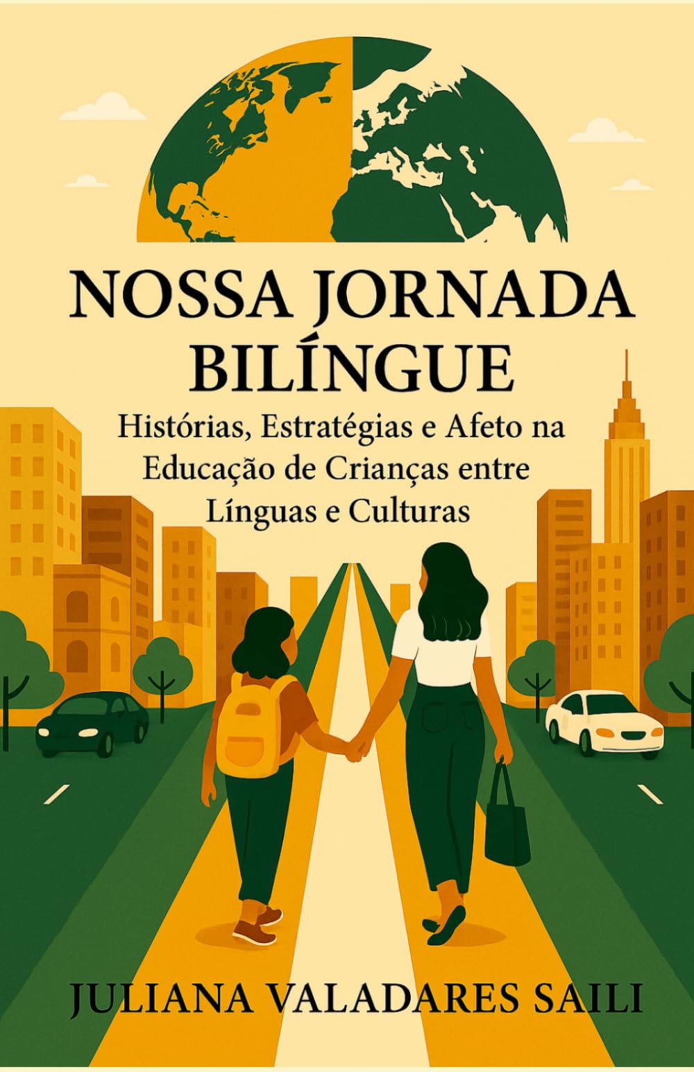 Nossa Jornada Bilíngue: Histórias, Estratégias e Afeto na Educação de Crianças Entre Línguas e Culturas