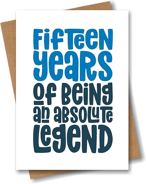Funny 15th Birthday Card - 15 Years of Being a Legend