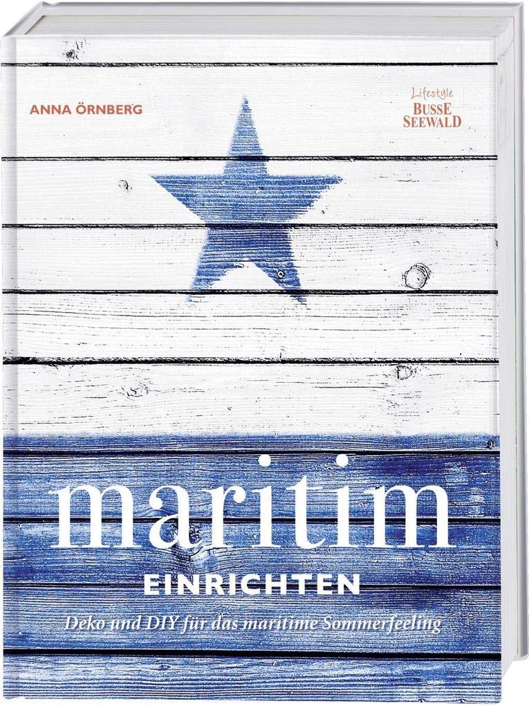 Maritim einrichten: Deko und DIY für das maritime Sommerfeeling