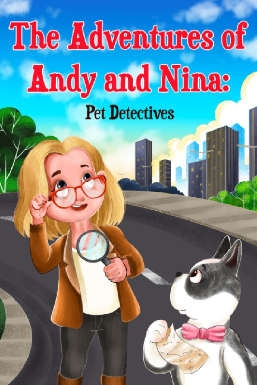 The Adventures of Andy and Nina: Pet Detectives: Mystery Book for Kids 9-12, Pet Detective Stories for Kids