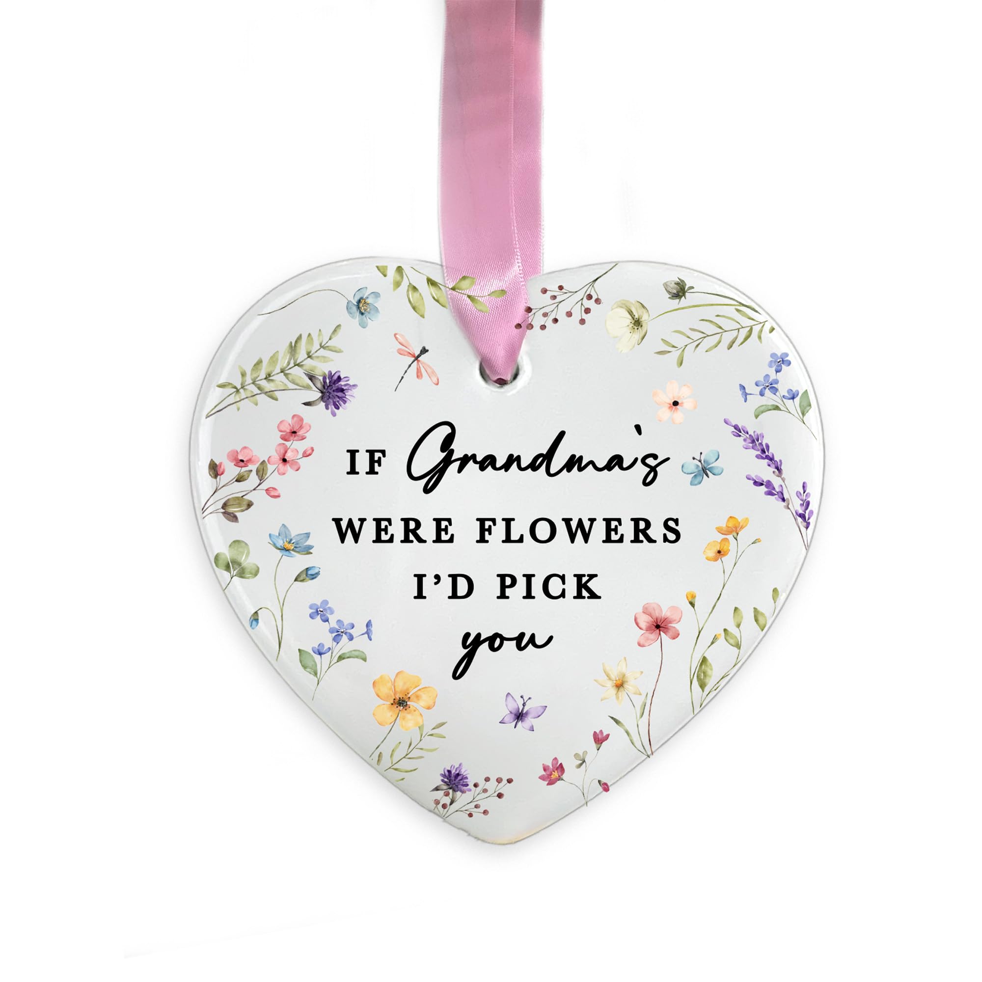 Grandma Ceramic Hanging Decoration, If Grandmas Were Flowers I’d Pick You Ornament, Nana Nanny Keepsake Gift, for Grandma, Floral Ornament (Heart)