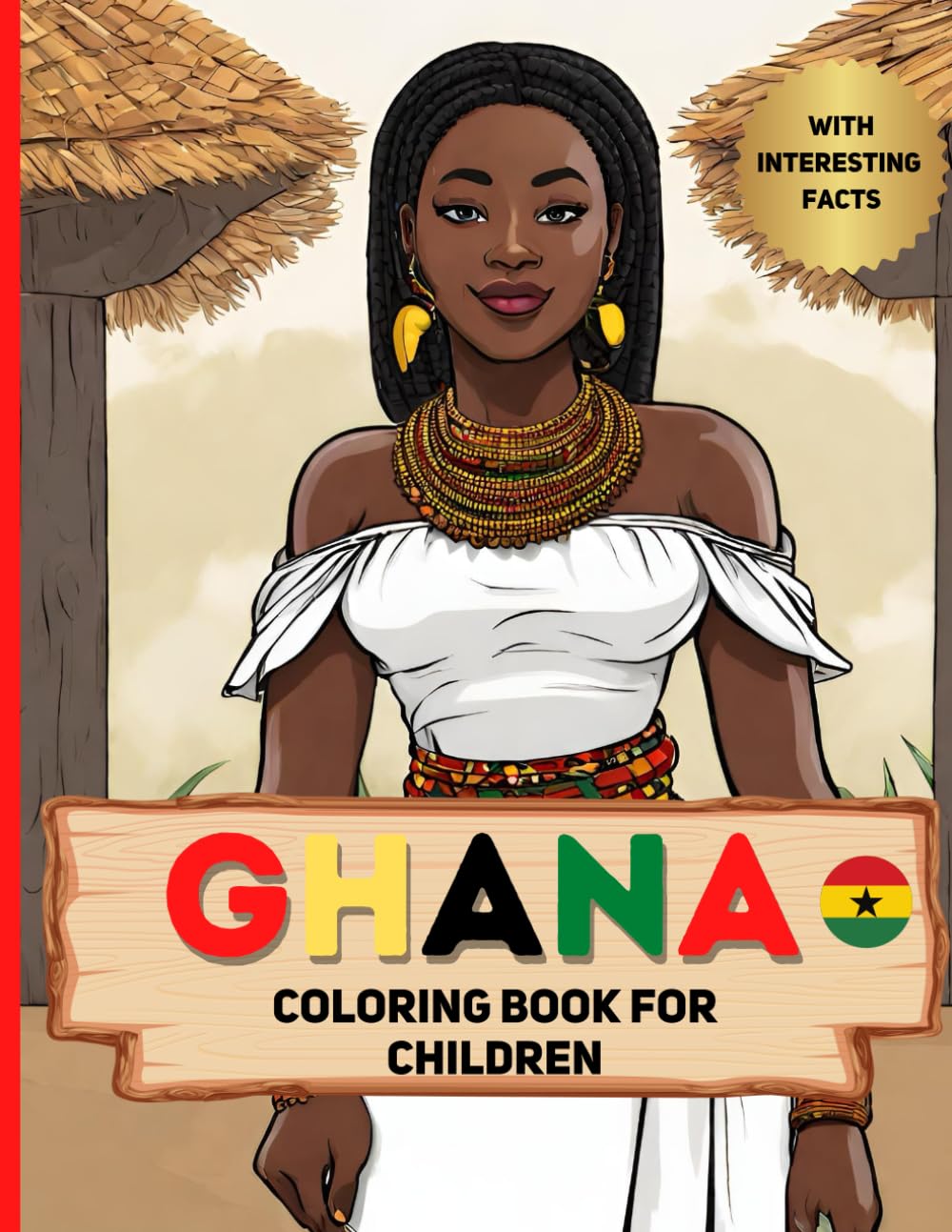 Ghana Coloring Book For Children: With Interesting Facts
