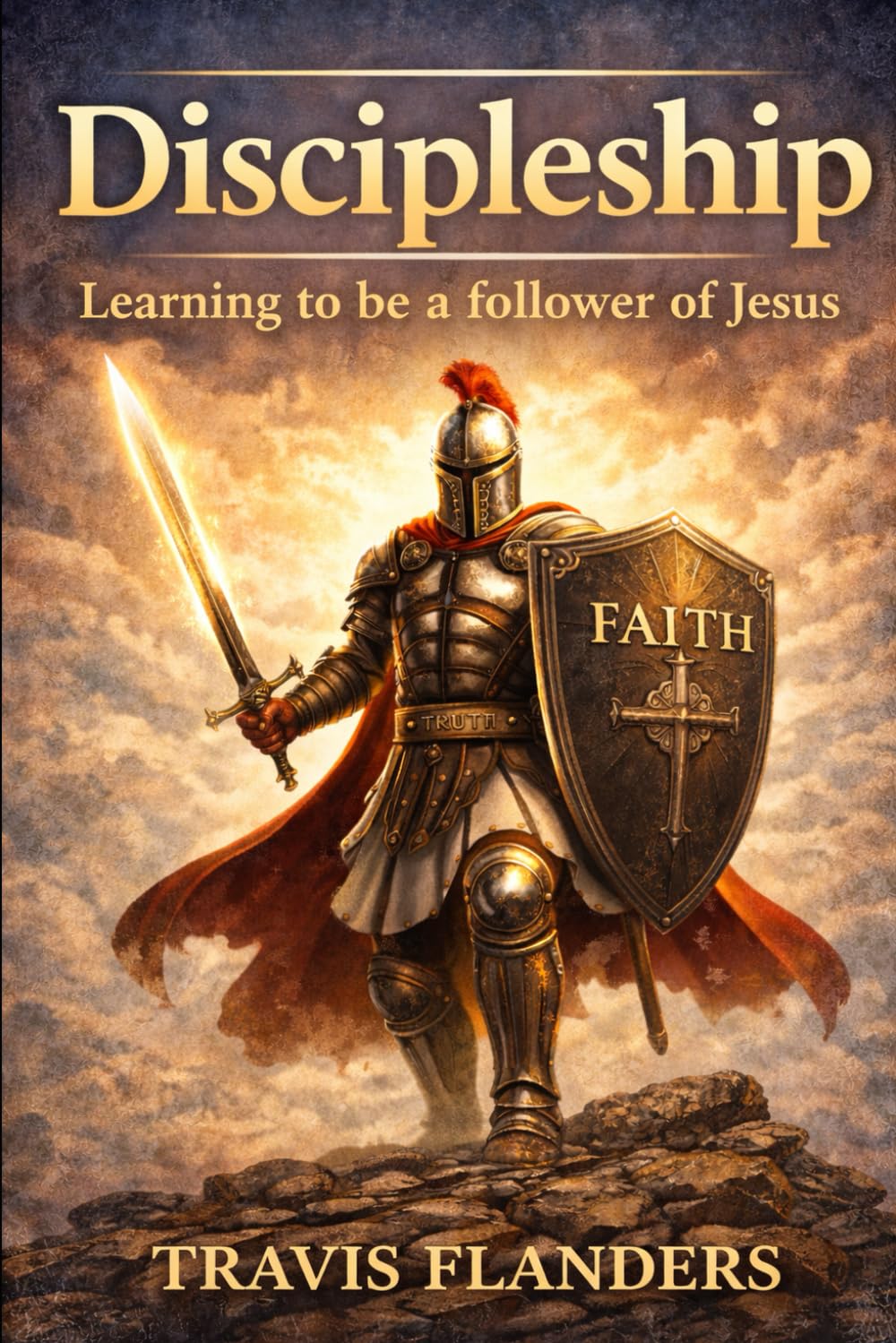 DISCIPLESHIP: Learning To Be A Follower Of Jesus Christ