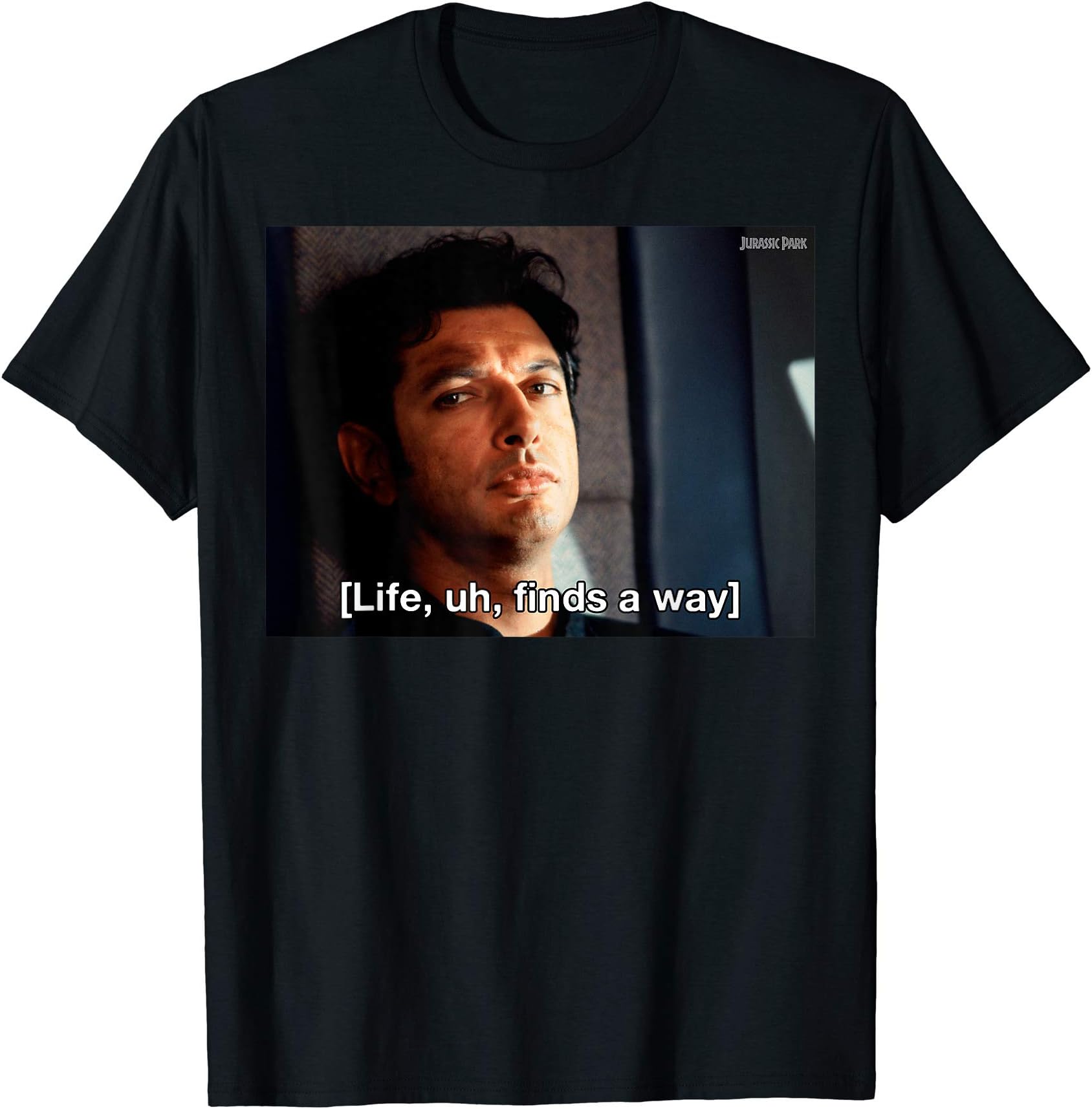 Jurassic ParkLife Finds A Way Goldblum Jeff Stare T-Shirt T-ShirtOEKO-TEX STANDARD 100