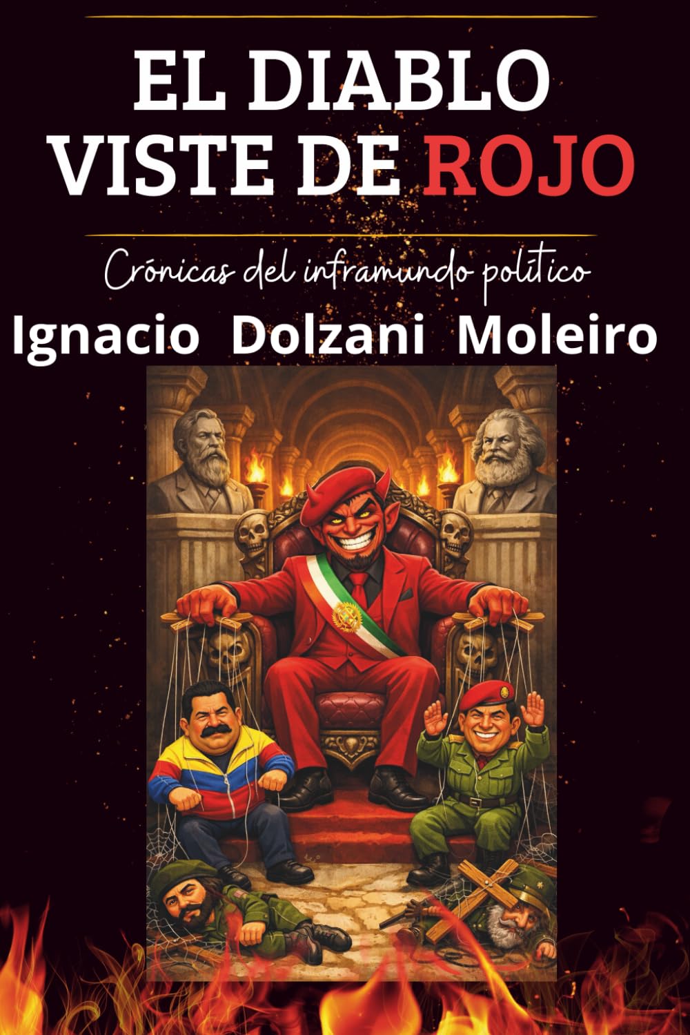 El Diablo viste de rojo: Crónicas del inframundo político