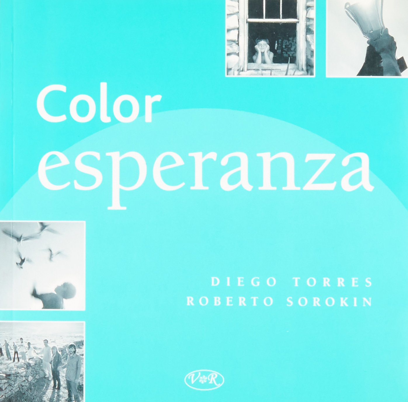 Color Esperanza (Spanish Edition) Roberto Sorokin 9789879338452