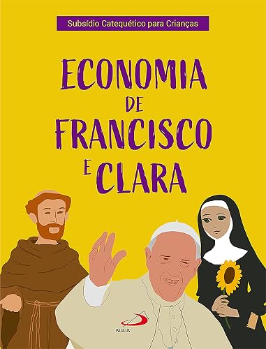 Economia de Francisco e Clara (Catequese)