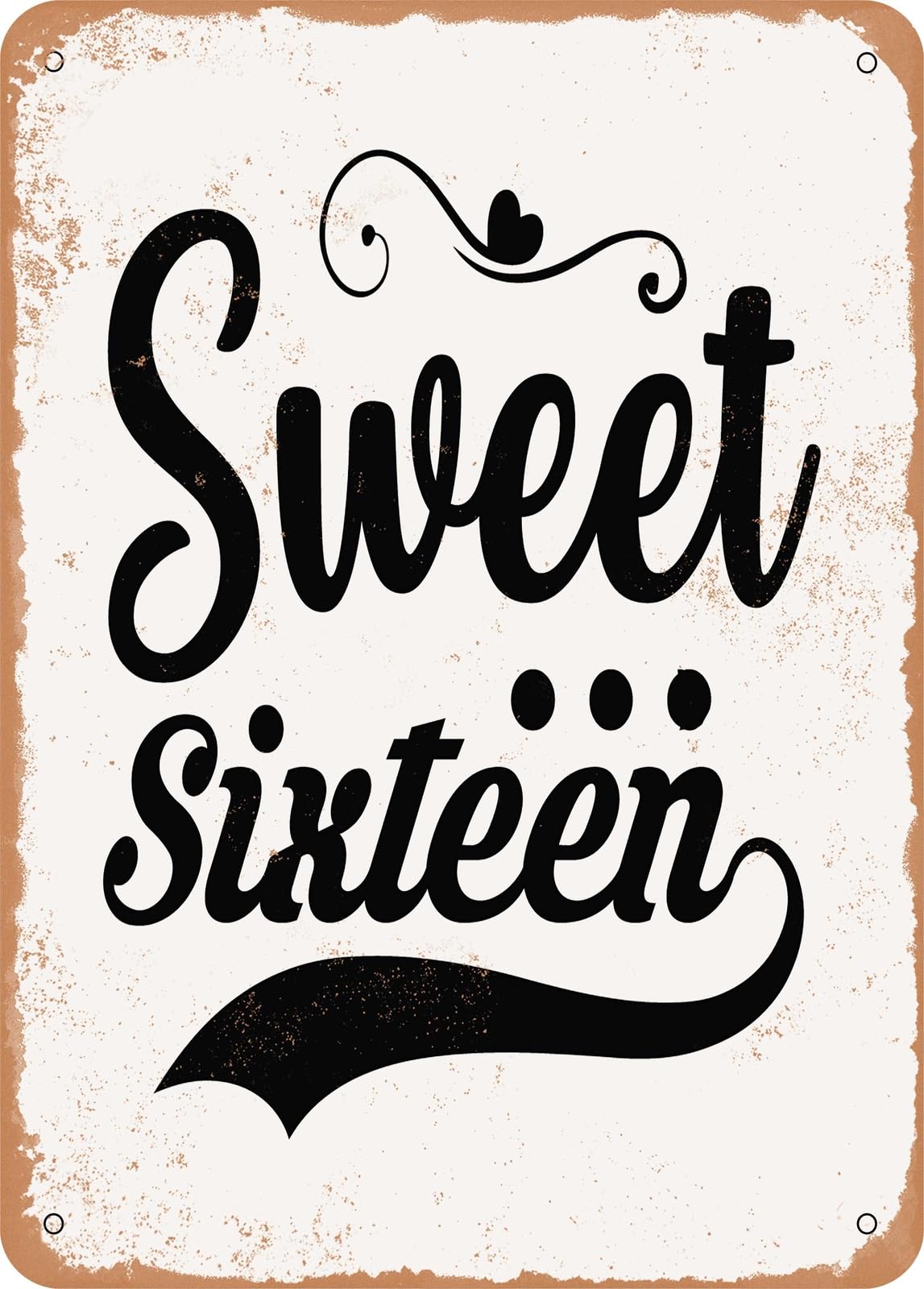 Metal Sign - Sweet Sixteen - 4 - Vintage Rusty Look home decor