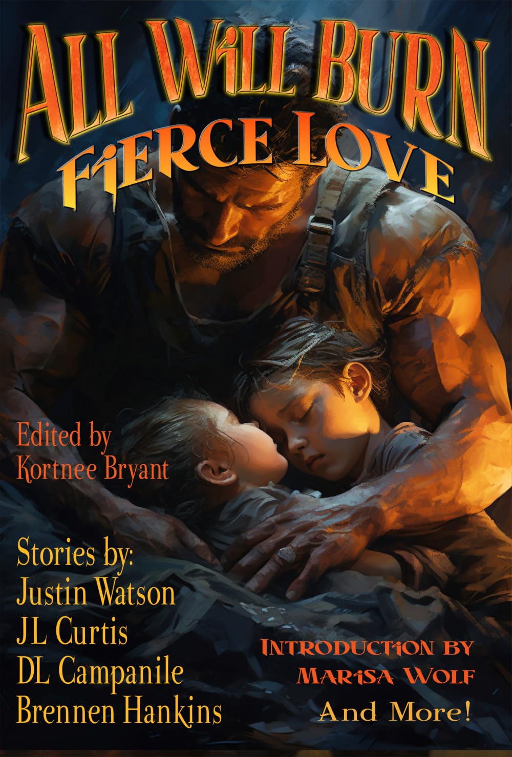 Or All Will Burn: Fierce Love (Raconteur Press Anthologies Book 19)      Kindle Edition