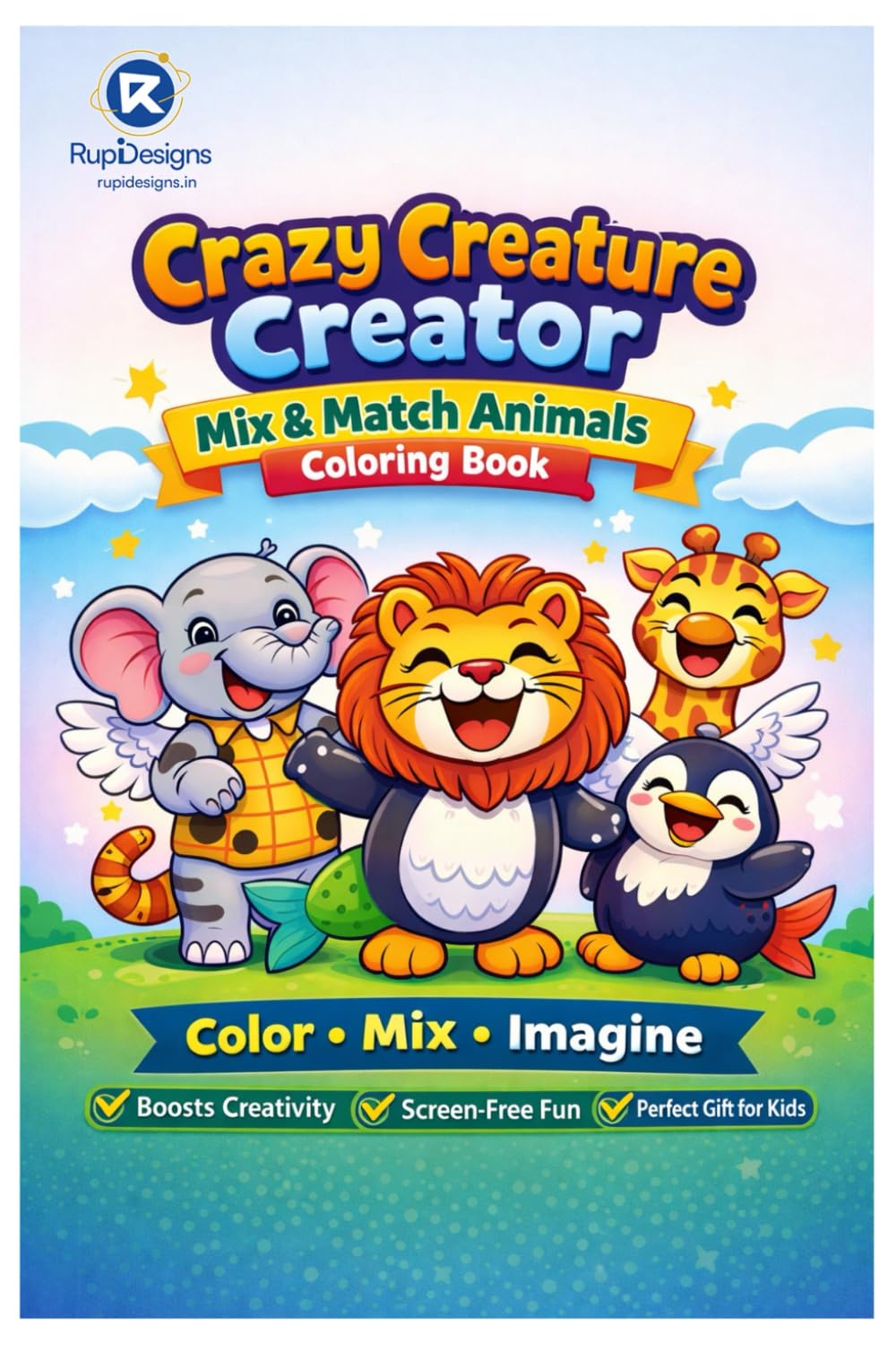 Crazy Creature Creator: Mix & Match Animals - Coloring Book (Crazy Animal Combos Coloring Series)