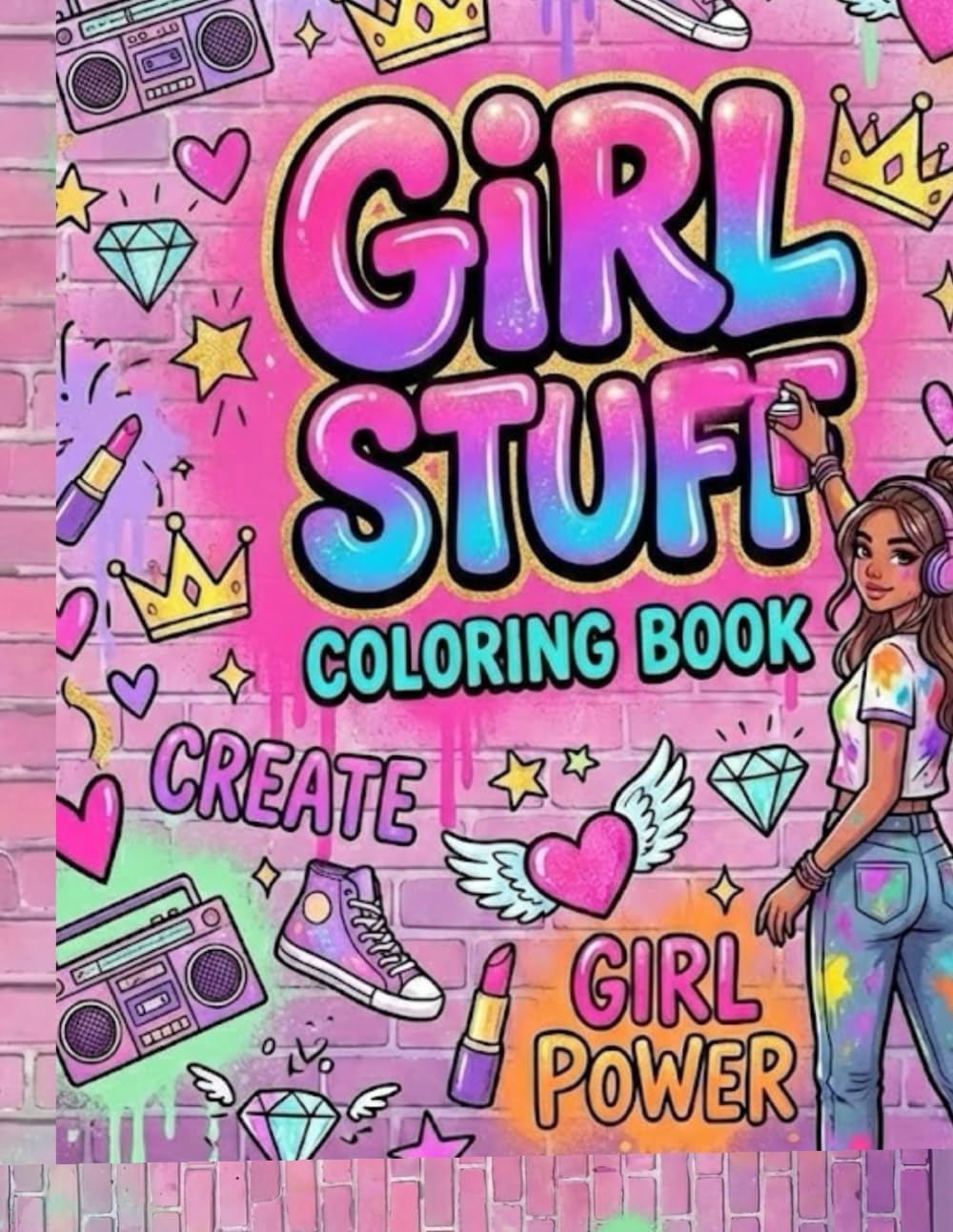 GIRL STUFF: Coloring Book for Preteens & Teens: +50 Unique Doodle Art Pages with Urban Style,AND Fashion for Relaxation and Creativity