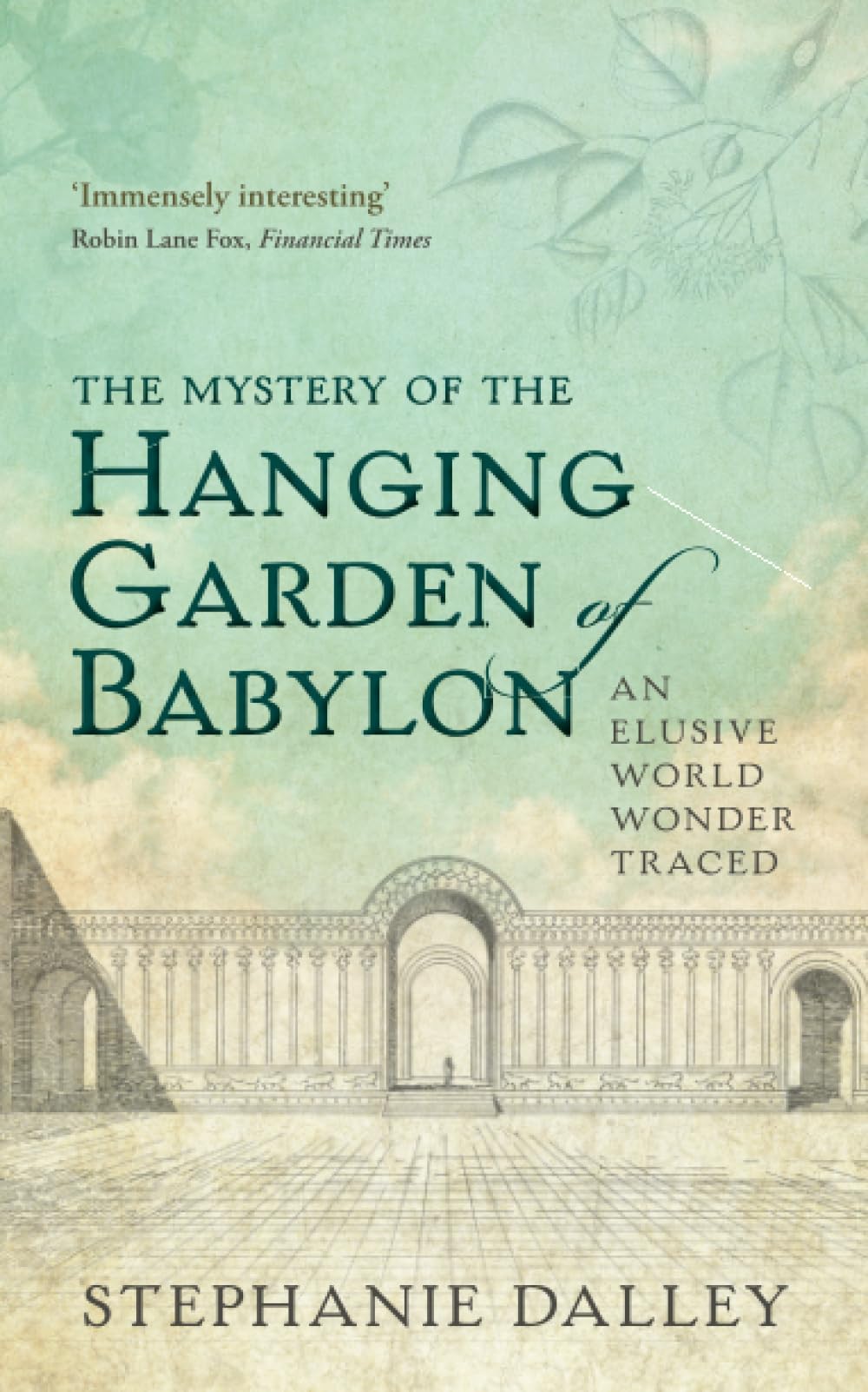The Mystery of the Hanging Garden of Babylon