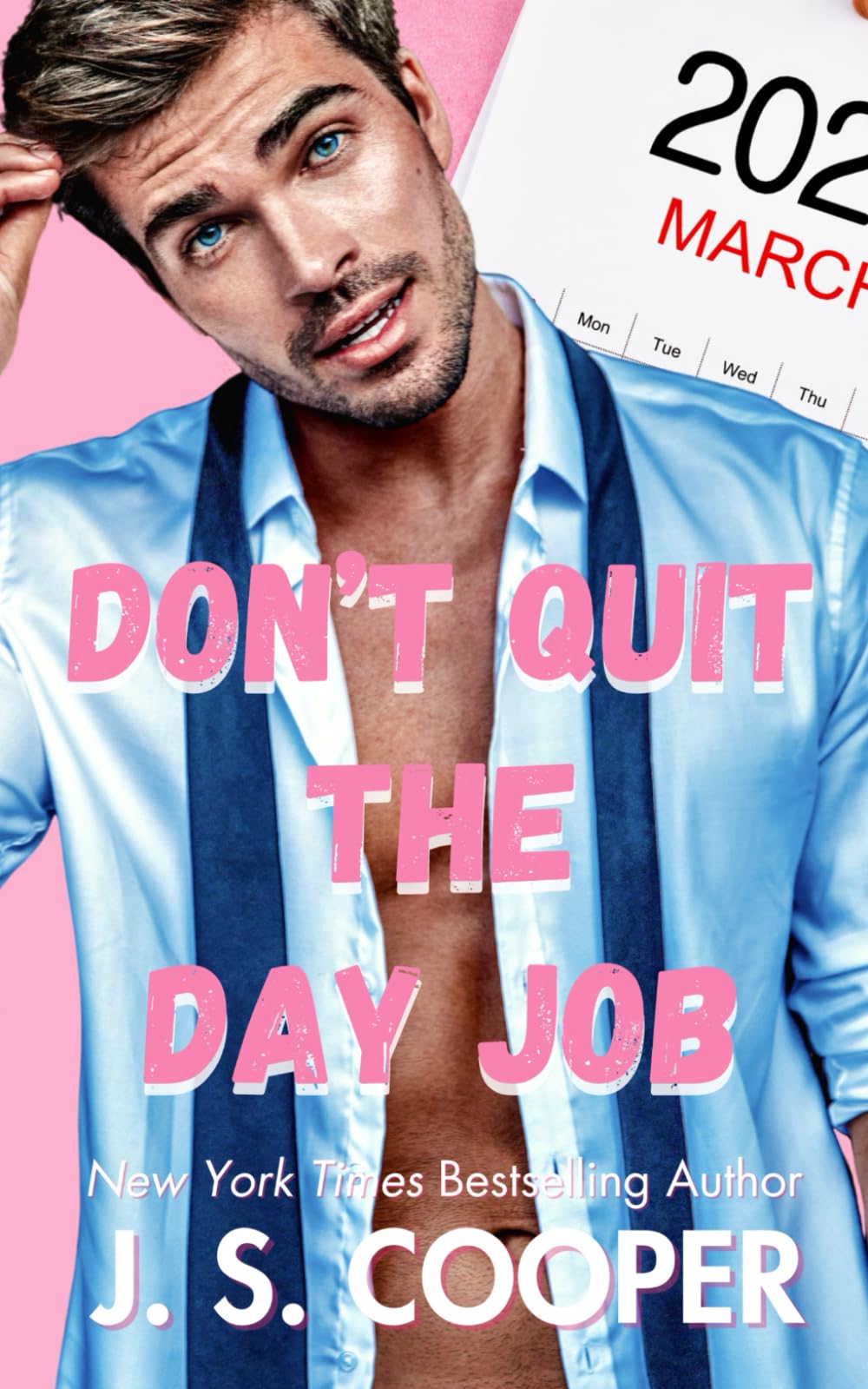 Don't Quit The Day Job: 1 (The Annoying Hot Bosses Club)