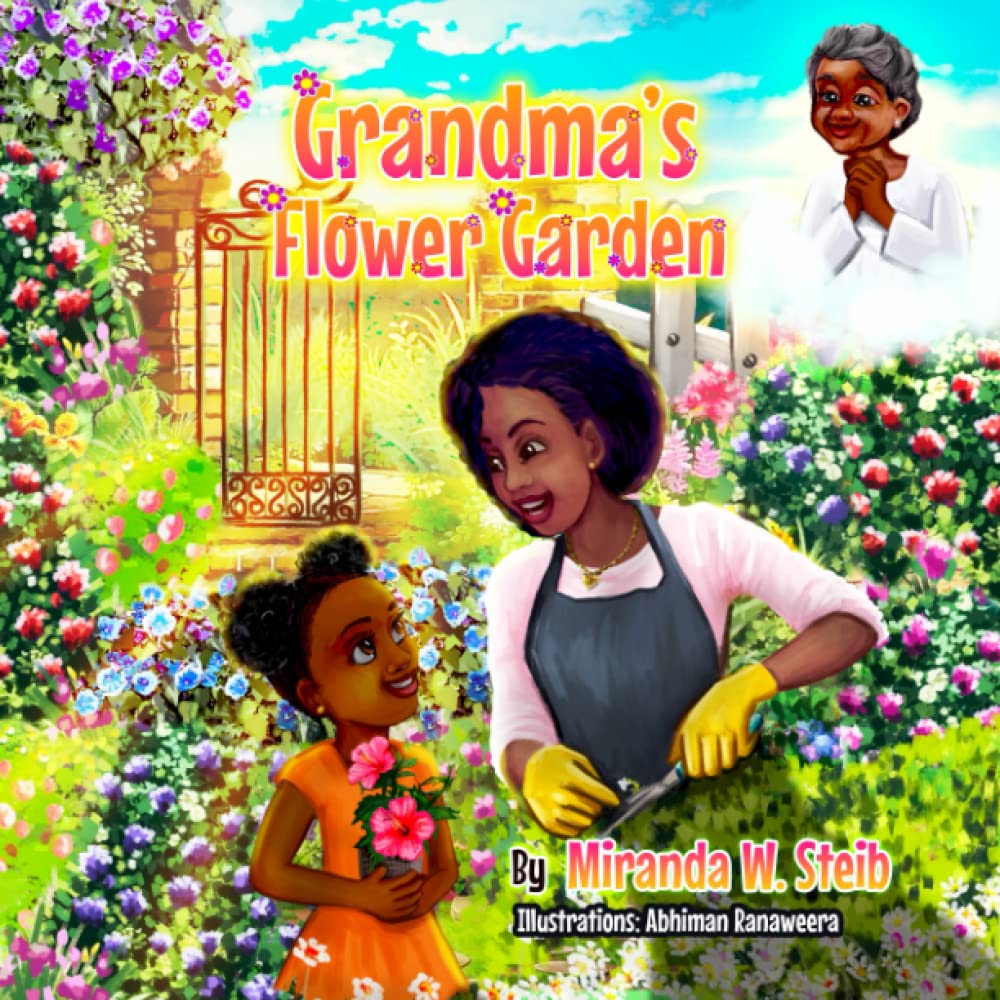 Grandma’s Flower Garden: A Book to Help Children Understand Death and Memorialize Loved Ones