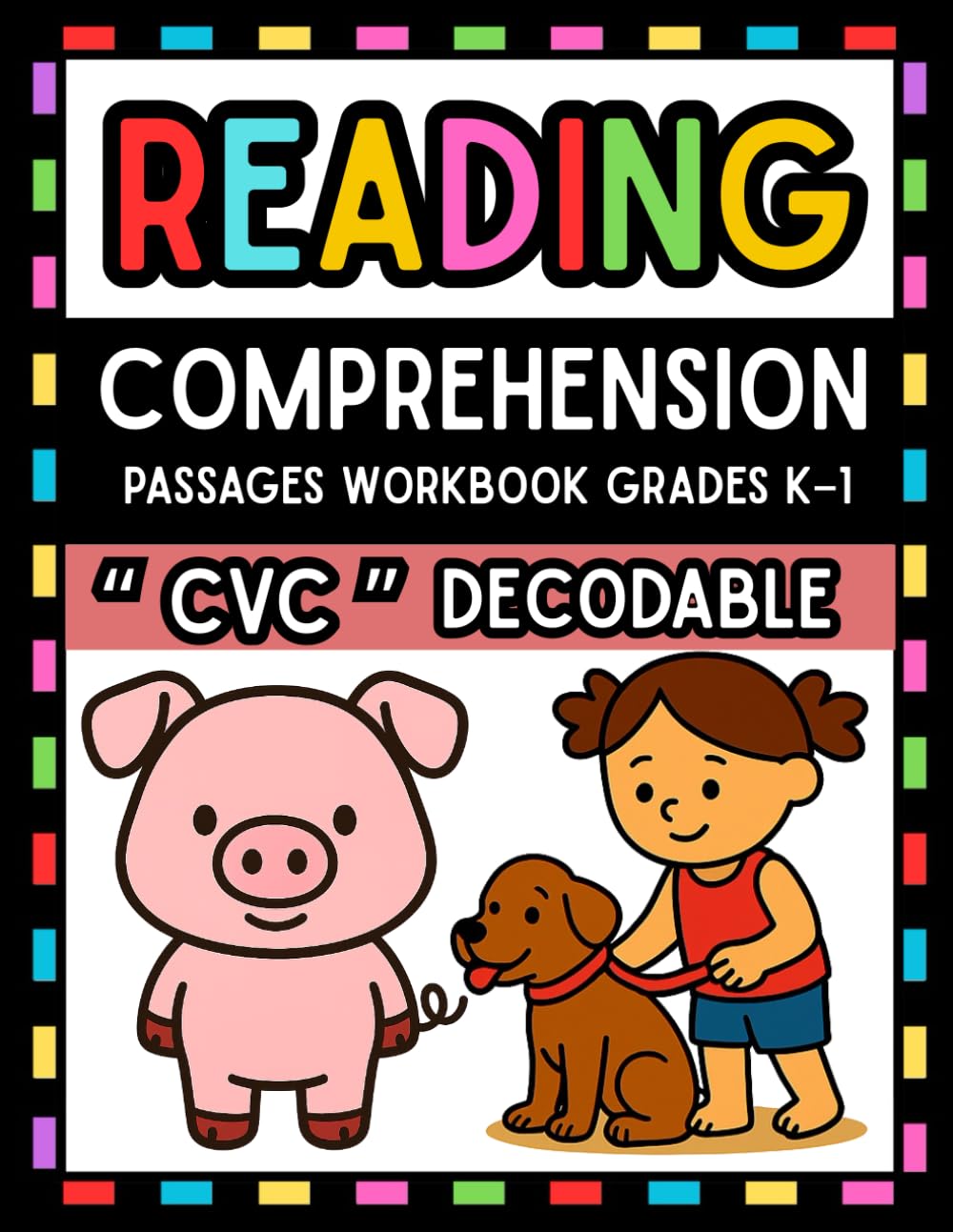 CVC Reading Comprehension Passages Decodable: Short Passages with 3 Questions Each | Phonics-Based Reading Practice for Kindergarten to Grade 1