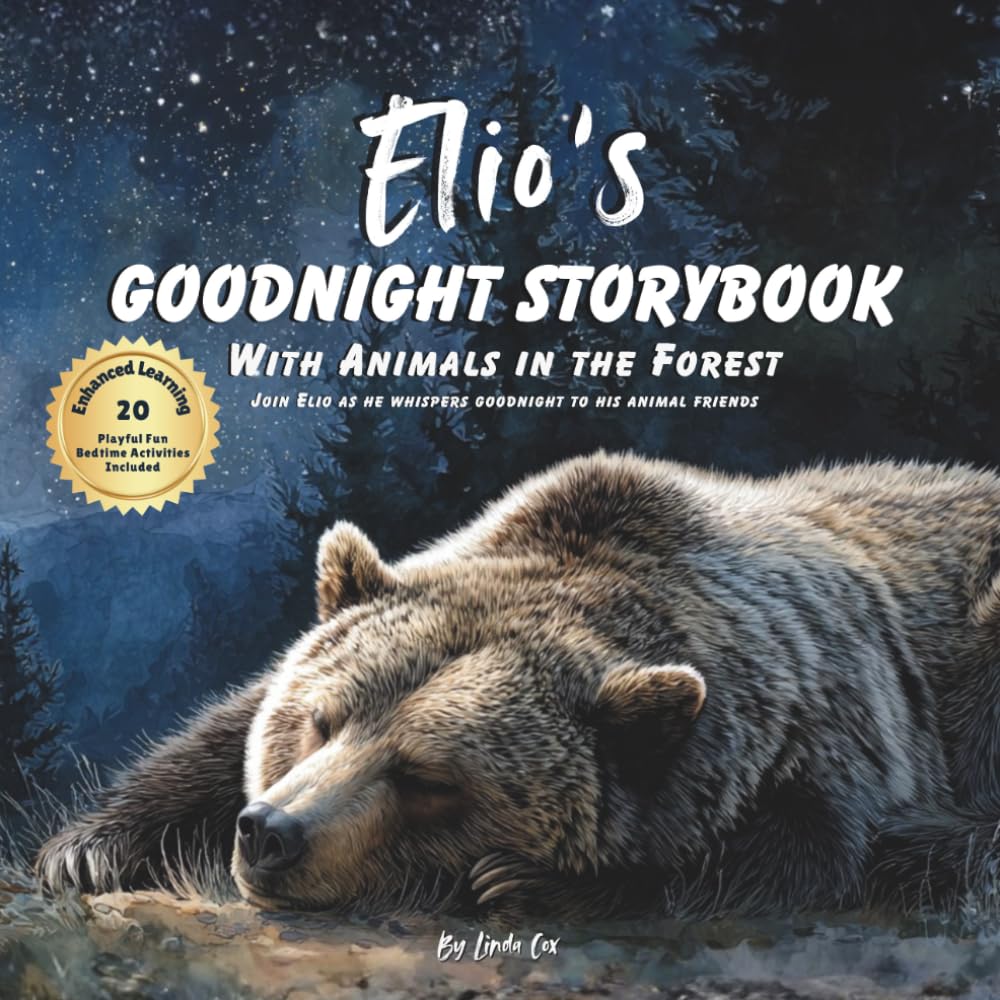 Elio's Goodnight Storybook with Animals in the Forest: A Personalized Bedtime Book for Elio | Plus: 20 Calming, Screen-Free Sleep Ideas