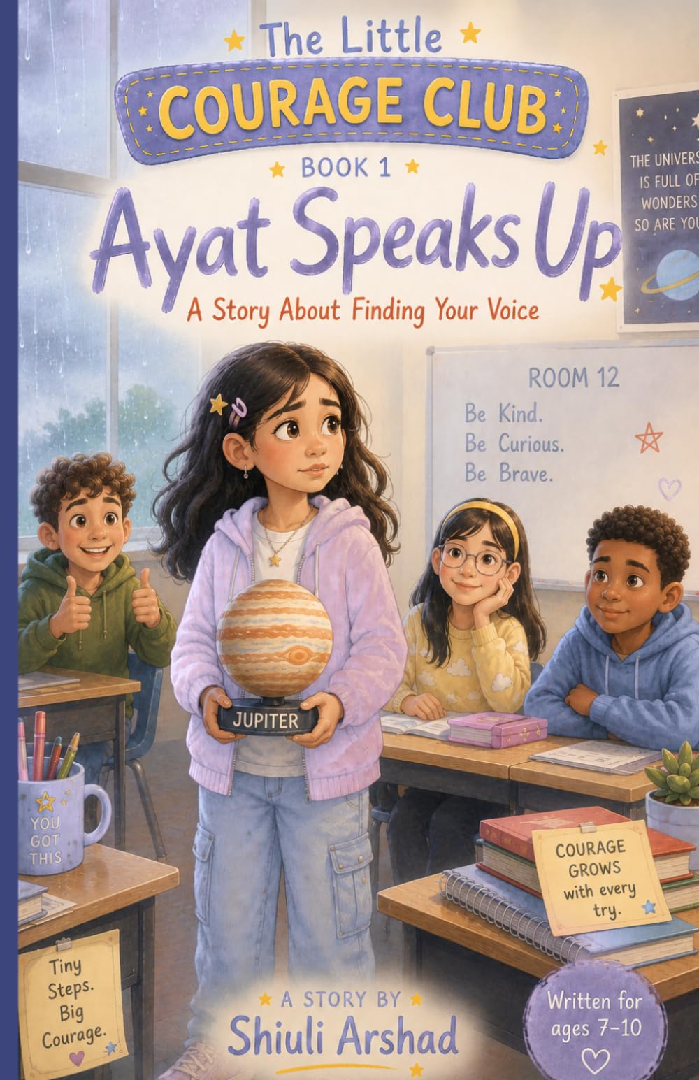 The Little Courage Club Book 1: Ayat Speaks Up: A Story About Finding Your Voice