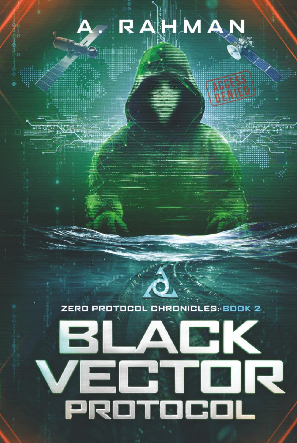 Black Vector Protocol: Zero Protocol Chronicles: Book 2 (Zero Protocol Chronicles: Arc 1 (Books 1 - 10))