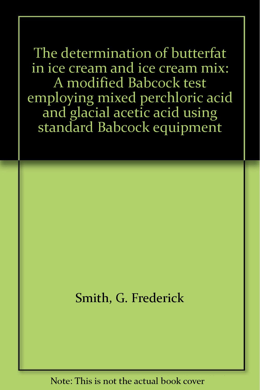 The determination of butterfat in ice cream and ice cream mix A