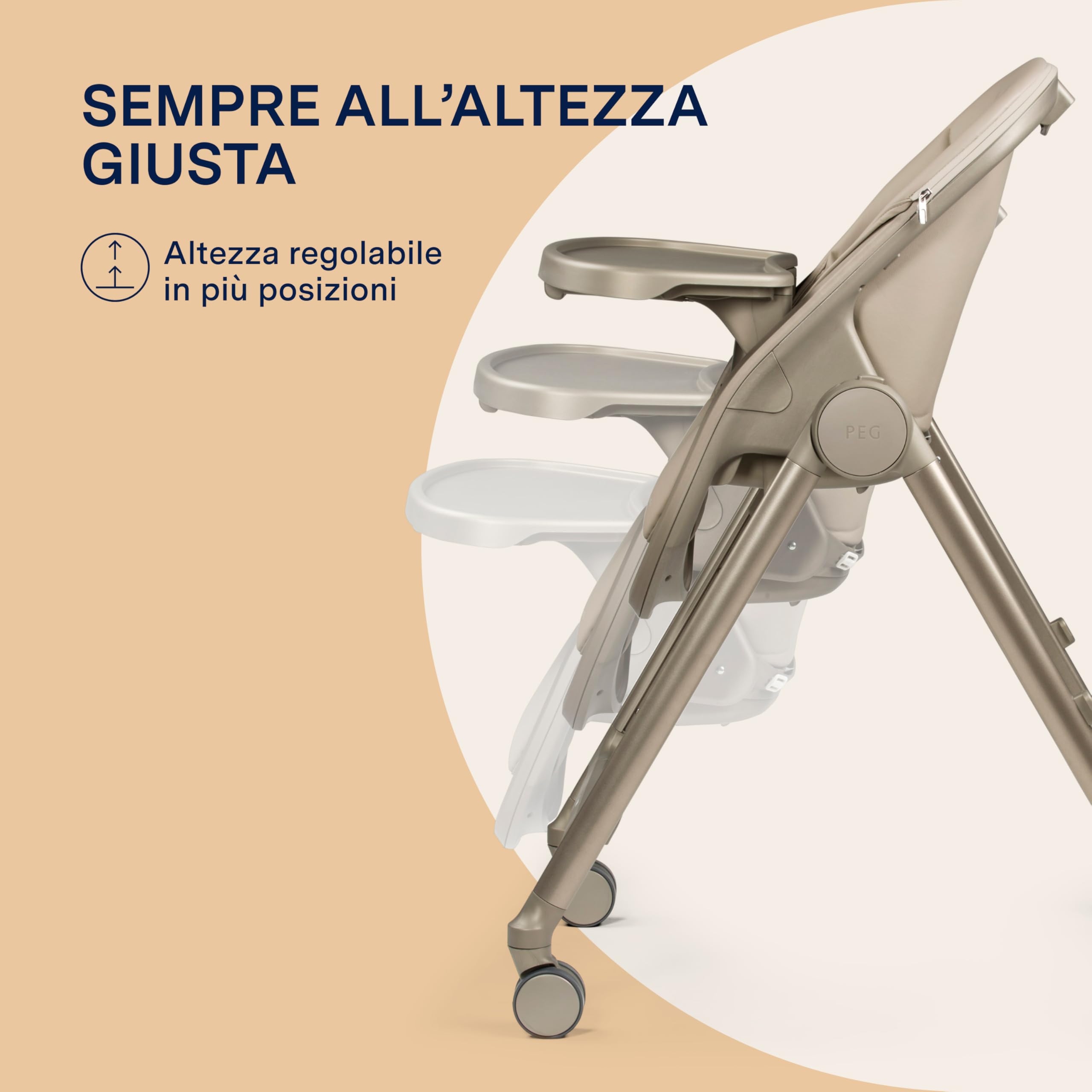 PEG Living Seggiolone Pappa dalla Nascita, Design Contemporaneo, Funzione Sdraietta, Altezza Regolabile, Doppio Vassoio, 4 Ruote 360°, Chiusura Compatta, 0–3 Anni (0–15 kg), Space Sand