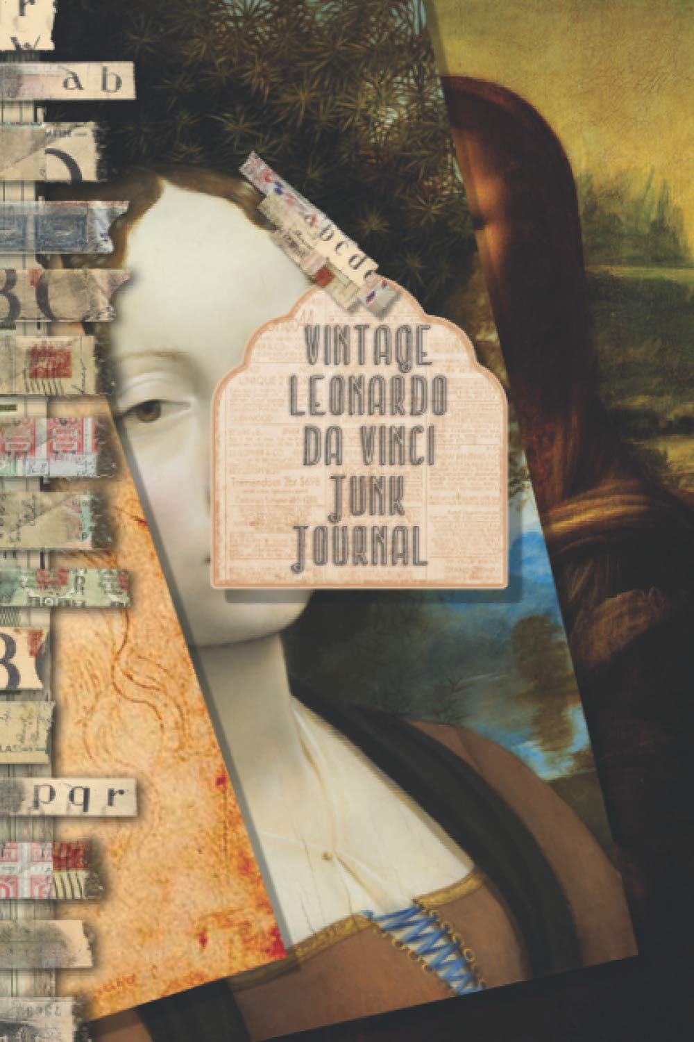 Vintage Leonardo Da Vinci Junk Journal: Full colour slimline paperback journalling book for creating sketchbooks - Emphera elements for decoupage, ... the crafter to collect and create journals