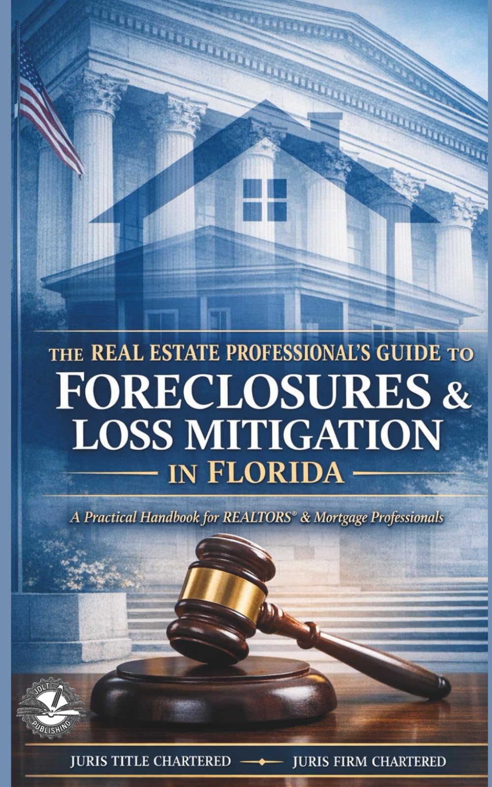 Foreclosures & Loss Mitigation in Florida: The Real Estate Professional’s Guide