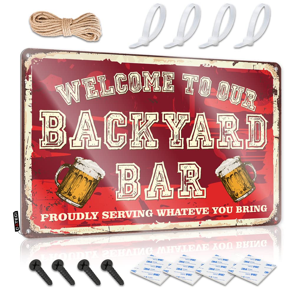 Bar Accessories For Man Cave Welcome To Our Backyard Bar Proudly Serving Whateve You Bring Sign Bar Decor For Home Metal Tin Signs Funny(30X40CM)