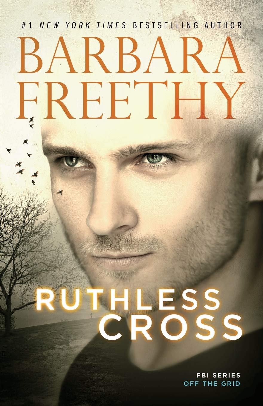 Ruthless Cross: 6; Off the Grid: FBI - paperback, Barbara Freethy, 9781944417666