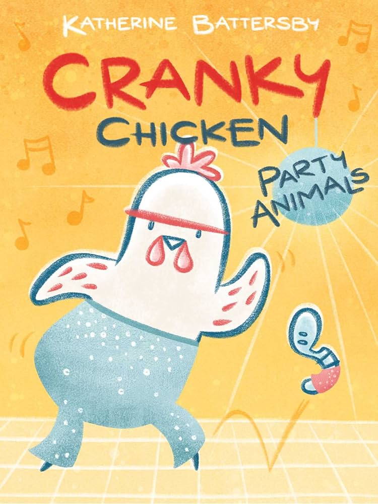 Party Animals: A Cranky Chicken Book 2 eBook : Battersby
